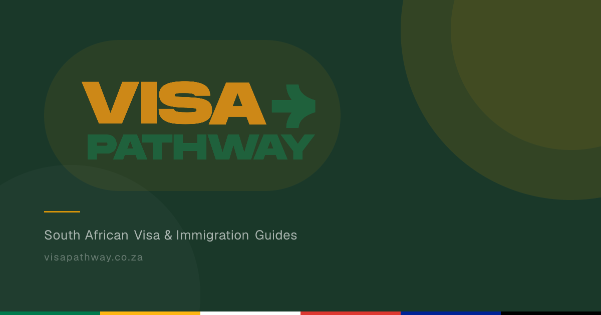 Visa Pathway — South African Visa & Immigration Guides